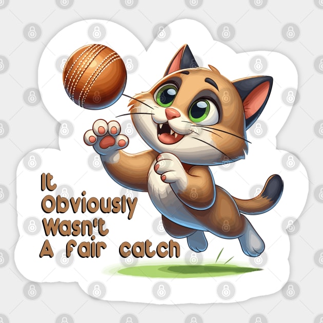 "Not a Fair Catch" Cartoon Cat & Cricket Ball Sticker by WEARWORLD